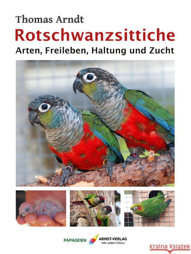 Rotschwanzsittiche Arndt, Thomas 9783945440780