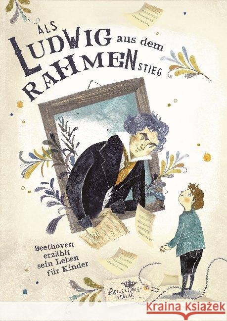 Als Ludwig aus dem Rahmen stieg Albert, Cordelia 9783945455098 Reisekönig Verlag