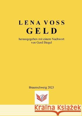 Geld Lena Voss Gerd Biegel  9783945462980