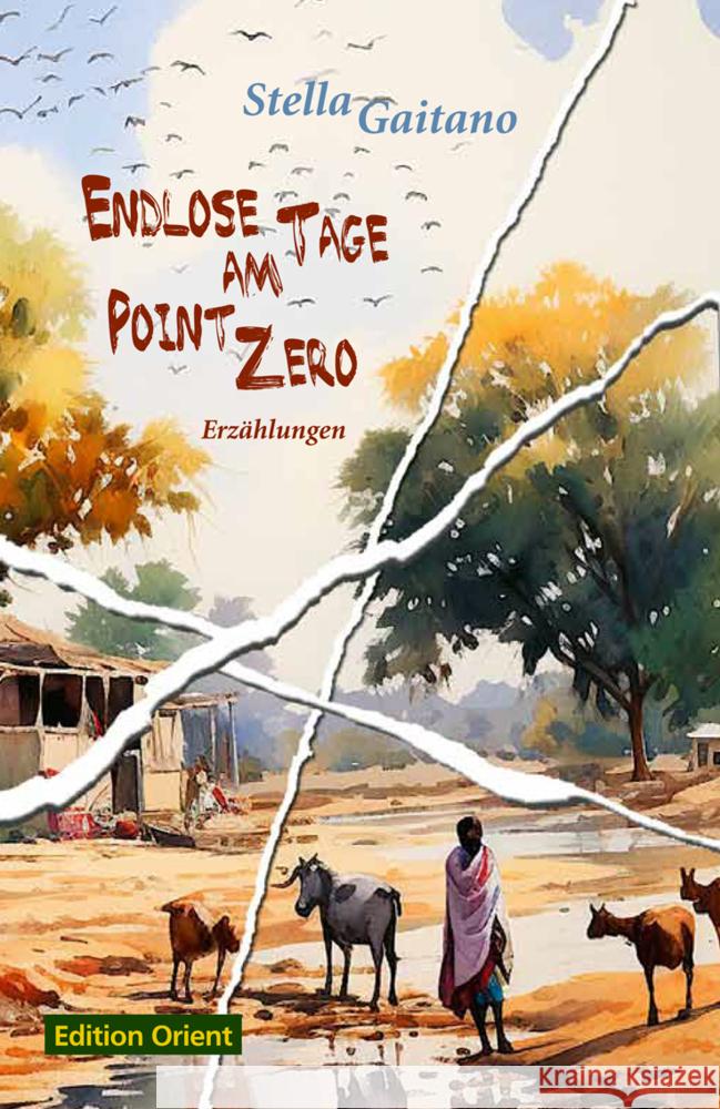 Endlose Tage am Point Zero Gaitano, Stella 9783945506325 Edition Orient