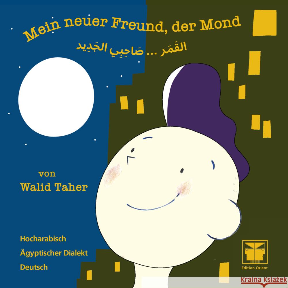 Mein neuer Freund, der Mond Taher, Walid 9783945506660