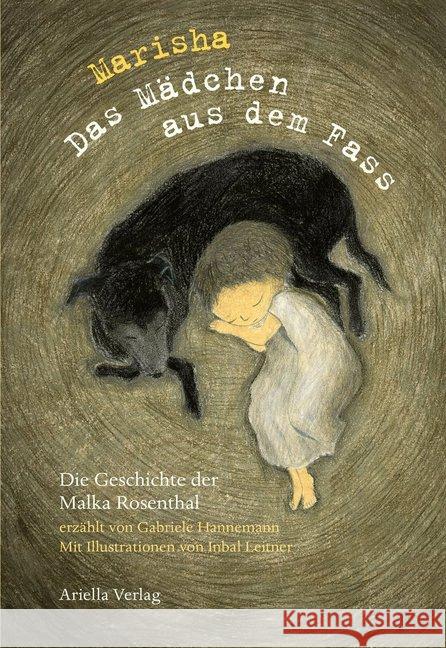 Marisha, das Mädchen aus dem Fass : Die Geschichte der Malka Rosenthal Hannemann, Gabriele 9783945530245