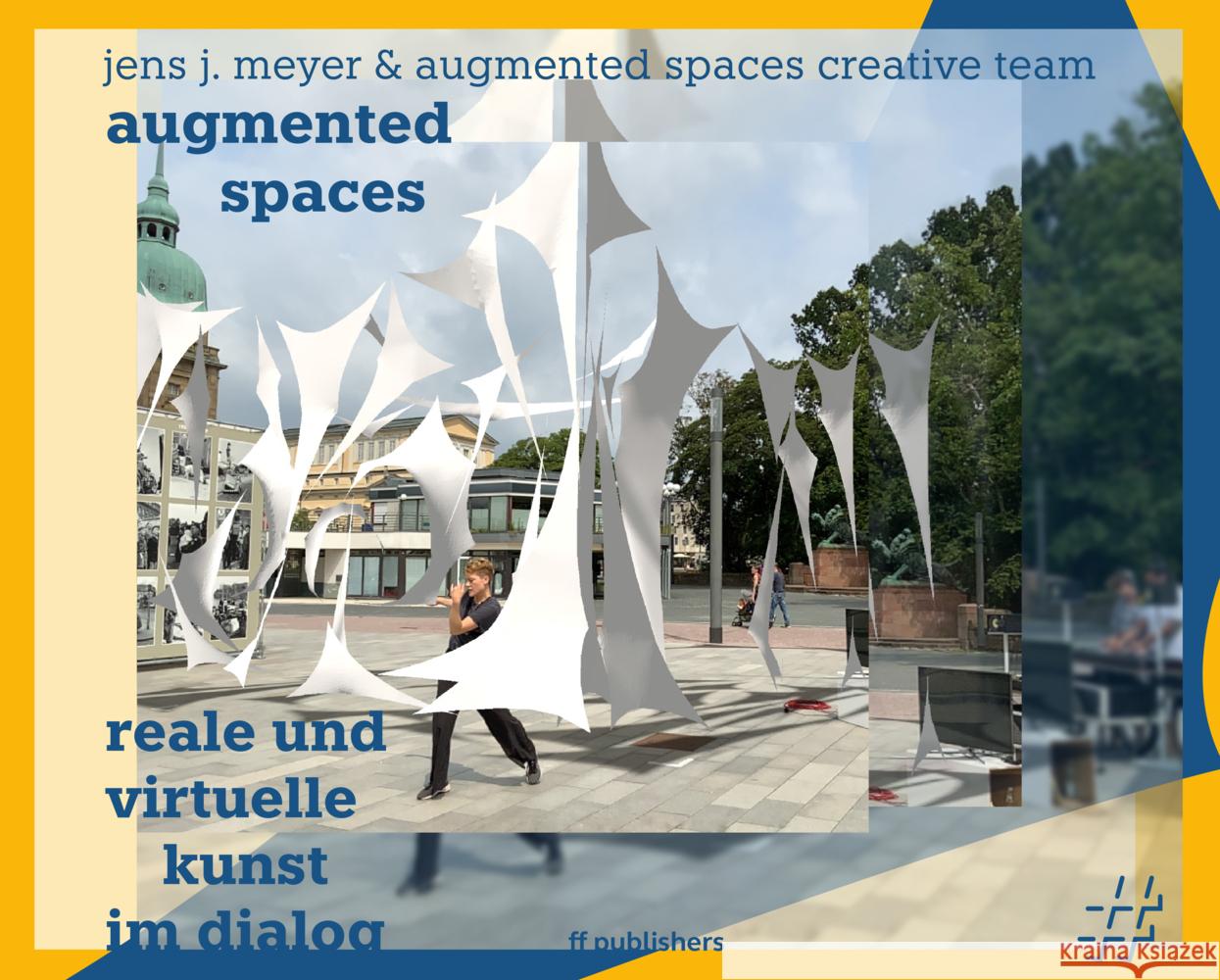 augmented spaces Meyer, Jens J. 9783945539293 ff publishers