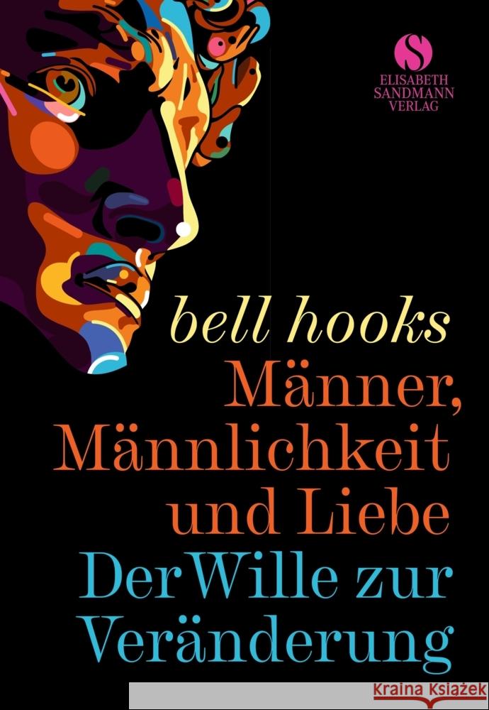 Männer, Männlichkeit und Liebe hooks, bell 9783945543979 Sandmann, München