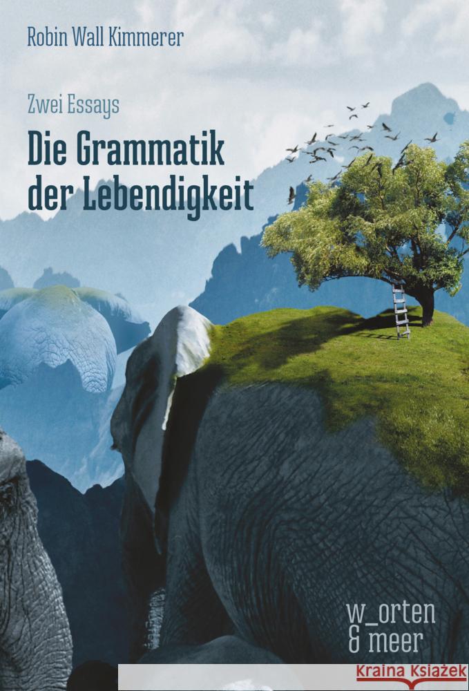 Die Grammatik der Lebendigkeit Kimmerer, Robin Wall 9783945644225