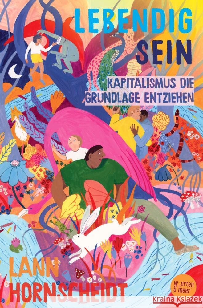 Lebendig sein Hornscheidt, Lann 9783945644478 w_orten & meer
