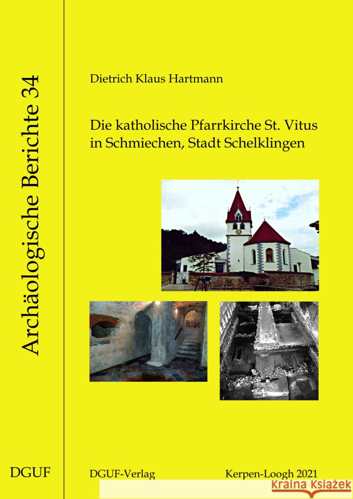 Die katholische Pfarrkirche St. Vitus in Schmiechen, Stadt Schelklingen Hartmann, Dietrich Klaus 9783945663196 DGUF