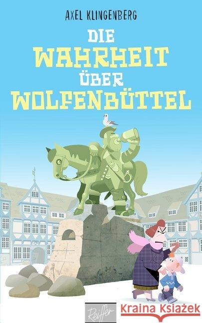 Die Wahrheit über Wolfenbüttel Klingenberg, Axel 9783945715178 Reiffer