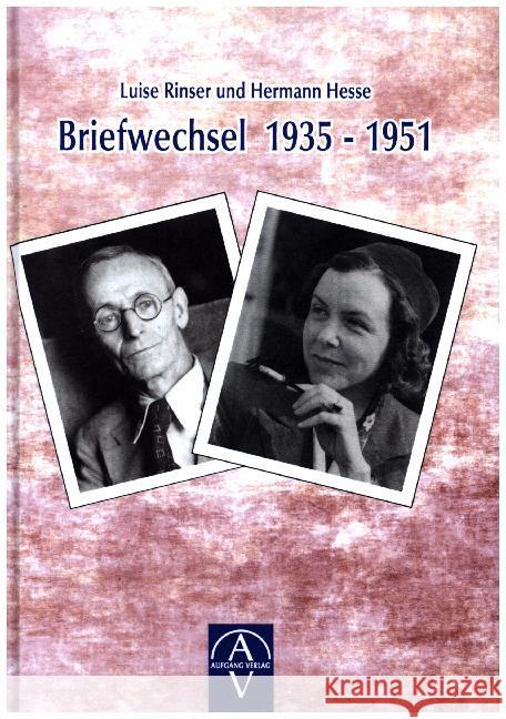 Luise Rinser und Hermann Hesse, Briefwechsel 1935-1951 Luise Rinser   9783945732151