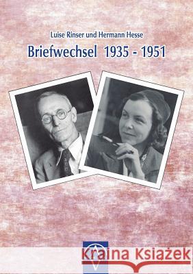 Luise Rinser und Hermann Hesse, Briefwechsel 1935-1951 Luise Rinser 9783945732168