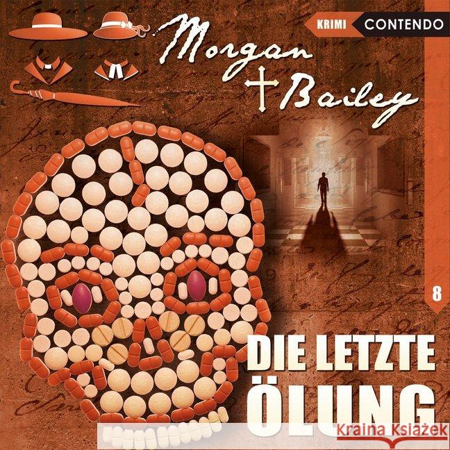 Morgan & Bailey - Die letzte Ölung, 1 Audio-CD : Hörspiel Topf, Markus 9783945757628 Contendo