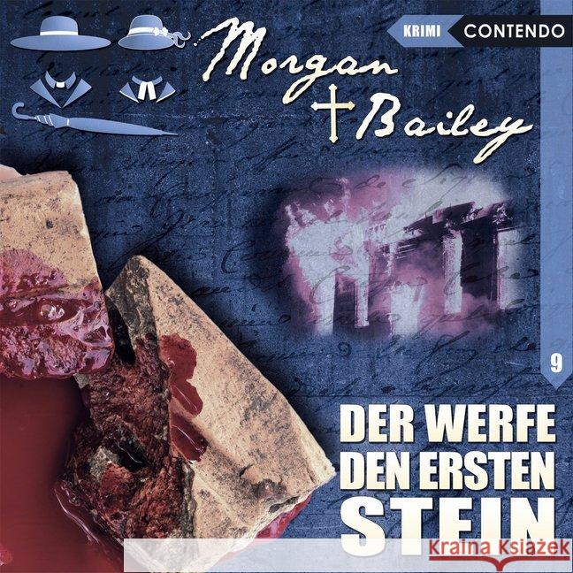 Morgan & Bailey - Der werfe den ersten Stein, 1 Audio-CD Topf, Markus 9783945757635 Contendo Media