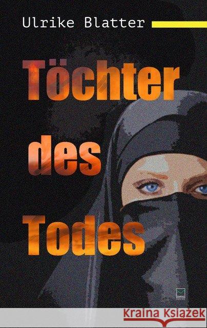 Töchter des Todes Blatter, Ulrike 9783945782453