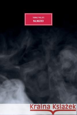 Malingerer Thomas Phillips 9783945795774