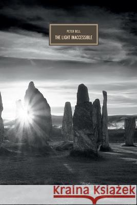 The Light Inaccessible Peter Bell 9783945795880