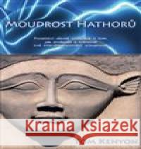 Moudrost Hathorů Tom Kenyon 9783945803226 ANCH BOOKS