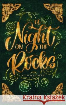 A Night On The Rocks Marie H. Mittmann Michaela Harich Torsten Scheib 9783945814499