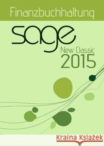 Sage New Classic 2015 Finanzbuchhaltung Merk, Jörg 9783945827109