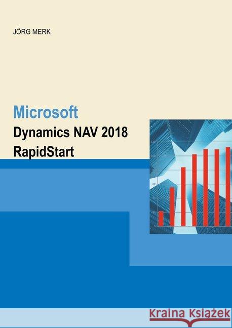 Microsoft Dynamics NAV 2018 RapidStart Merk, Jörg 9783945827604