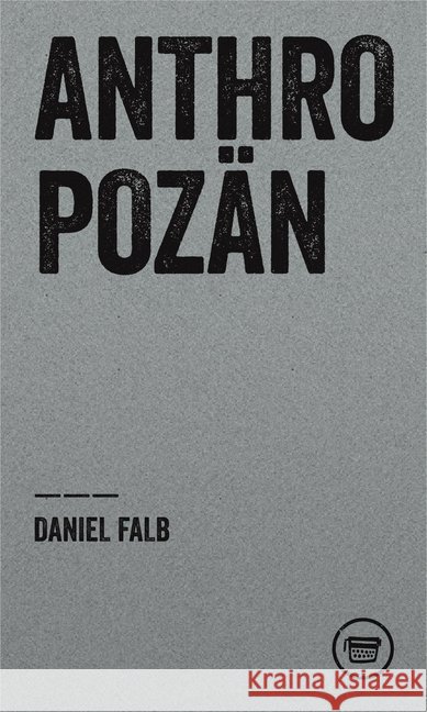 Anthopozän Falb, Daniel 9783945832059