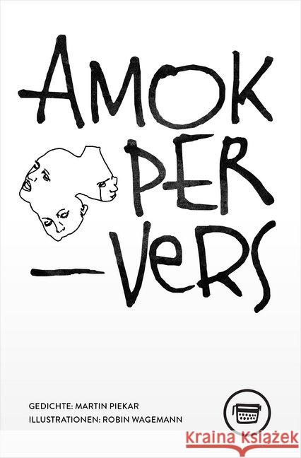 Amok PerVers Piekar, Martin 9783945832257 Verlagshaus Berlin