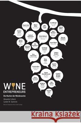 Wine Entrepreneurs Schreck, Alexander 9783945870198 Wein-Plus Solutions Gmbh / Edition Graafmann