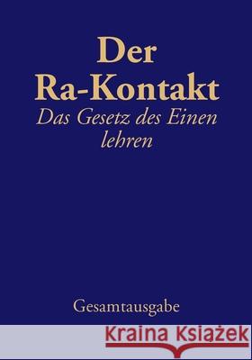 Der Ra-Kontakt: Das Gesetz des Einen lehren R Jim McCarty Jochen Blumenthal 9783945871355 Das Gesetz Des Einen-Verlag (Deutschland)