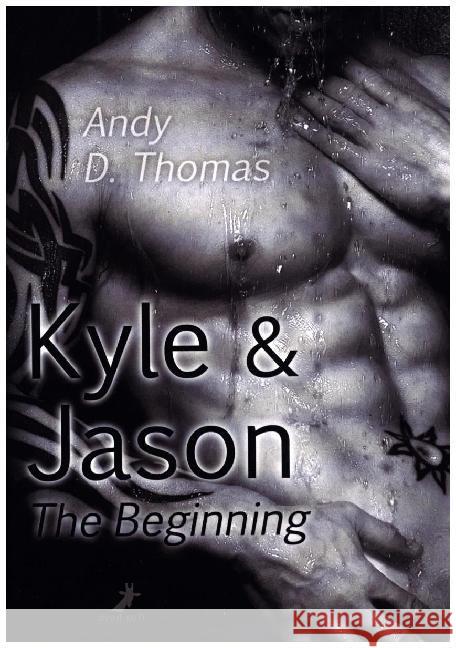 Kyle & Jason - The Beginning Thomas, Andy D. 9783945934333 Dead Soft Verlag