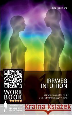 Irrweg Intuition Greatlife Books 9783945952009 Greatlife.Books