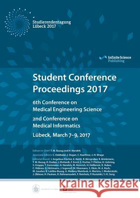 Student Conference Proceedings 2017 Thorsten Buzug Heinz Handels 9783945954331 Infinite Science Publishing