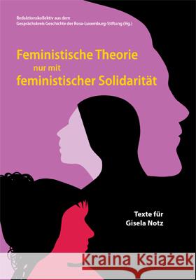 Feministische Theorie nur mit feministischer Solidarität Adamczak, Bini, Mende, Christiane, Mohr, Markus 9783945959619 AG SPAK