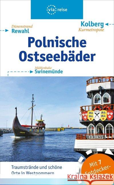 Polnische Ostseebäder : Traumstrände und schöne Orte in Westpommern. Mit 7 Entdeckertouren Kling, Wolfgang 9783945983614