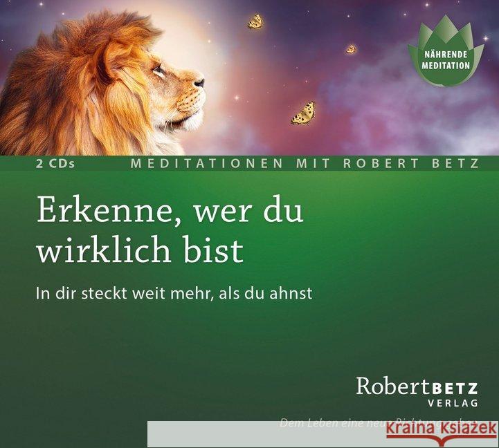 Erkenne, wer du wirklich bist, 2 Audio-CD : In dir steckt weit mehr, als du ahnst. CD Standard Audio Format Betz, Robert 9783946016281