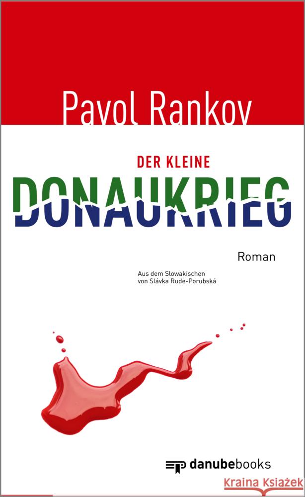 Der kleine Donaukrieg Rankov, Pavol 9783946046318