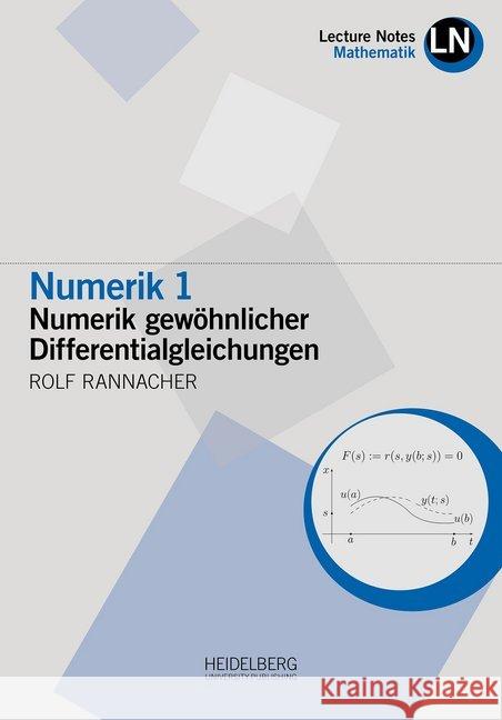 Numerik 1 : Numerik gewöhnlicher Differentialgleichungen Rannacher, Rolf 9783946054320