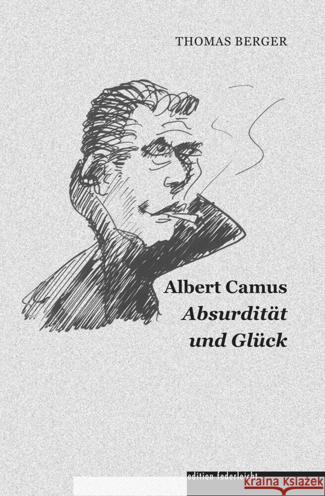 Albert Camus Berger, Thomas 9783946112693 edition federleicht