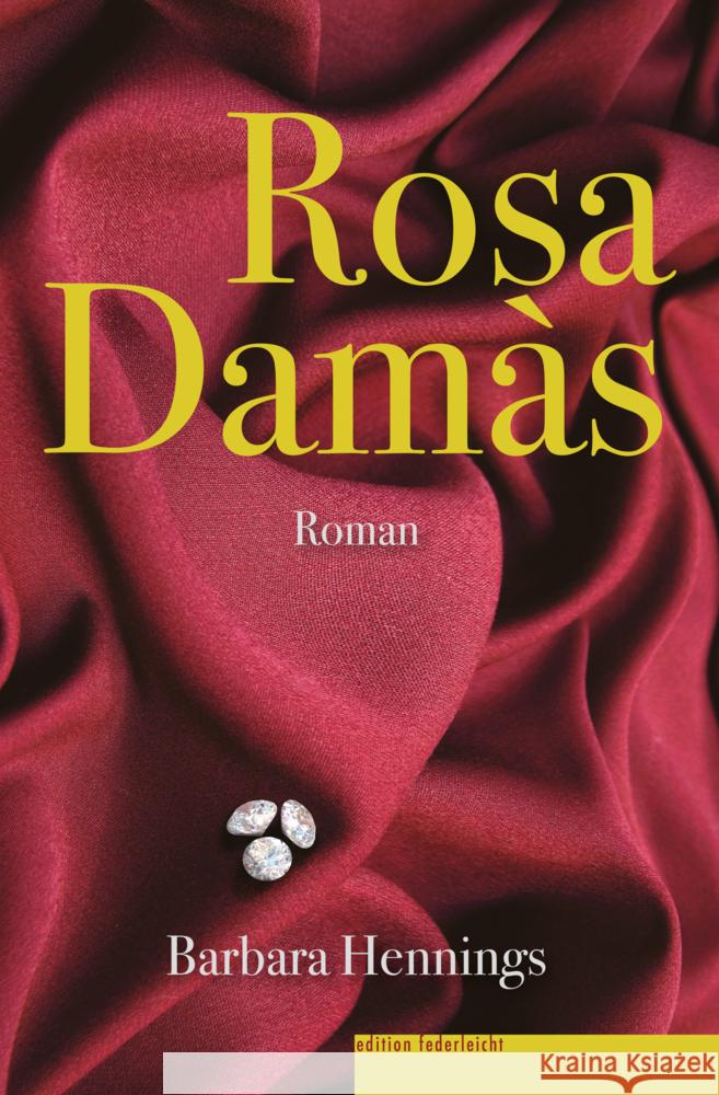 Rosa Damàs Hennings, Barbara 9783946112815 edition federleicht