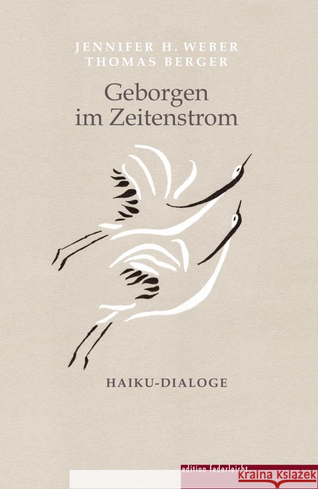 Geborgen im Zeitenstrom Weber, Jennifer H., Berger, Thomas 9783946112860 edition federleicht