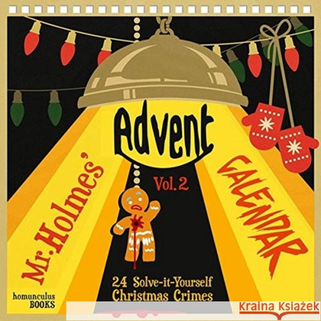 Mr Holmes' Advent Calendar Volume 2: 24 Solve-it-Yourself Christmas Crimes Sebastian Frenzel 9783946120414