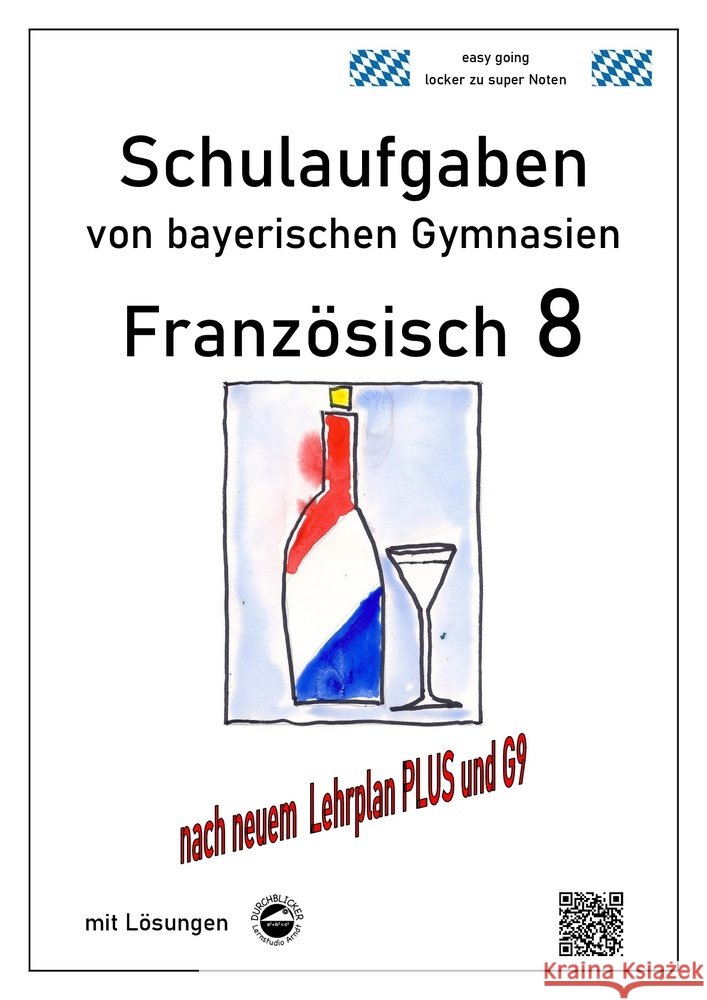 Französisch 8 (nach Découvertes 3) Schulaufgaben (G9, LehrplanPLUS) von bayerischen Gymnasien mit Lösungen Arndt, Monika 9783946141761 Durchblicker Verlag