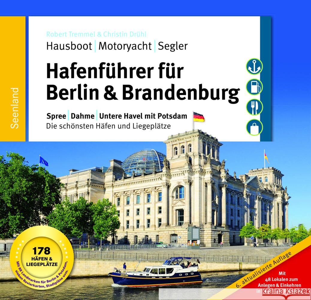 Hafenführer für Hausboote: Berlin & Brandenburg Tremmel, Robert, Drühl, Christin 9783946148289