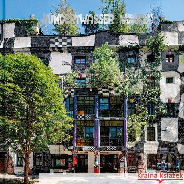 Hundertwasser Architektur & Philosophie - KunstHausWien Hundertwasser, Friedensreich 9783946177203