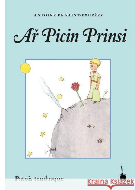 Ar Picin Prinsi : Patois tendasque Saint-Exupéry, Antoine de 9783946190615 Edition Tintenfaß