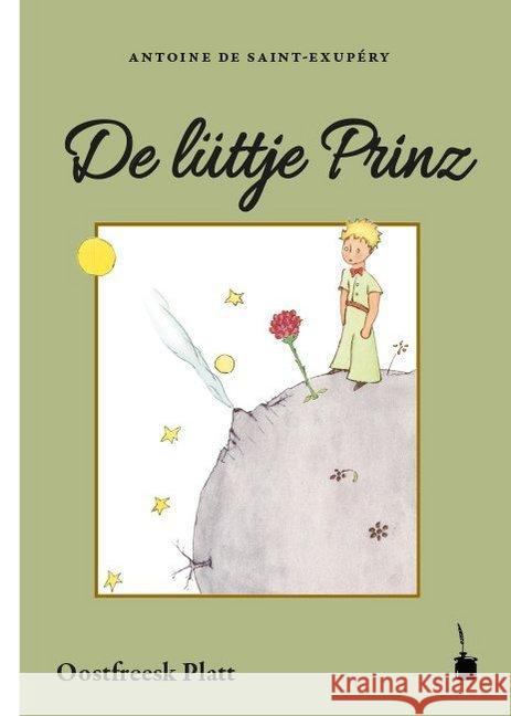 De lüttje Prinz : Der kleine Prinz Ostfriesisches Platt Saint-Exupéry, Antoine de 9783946190813