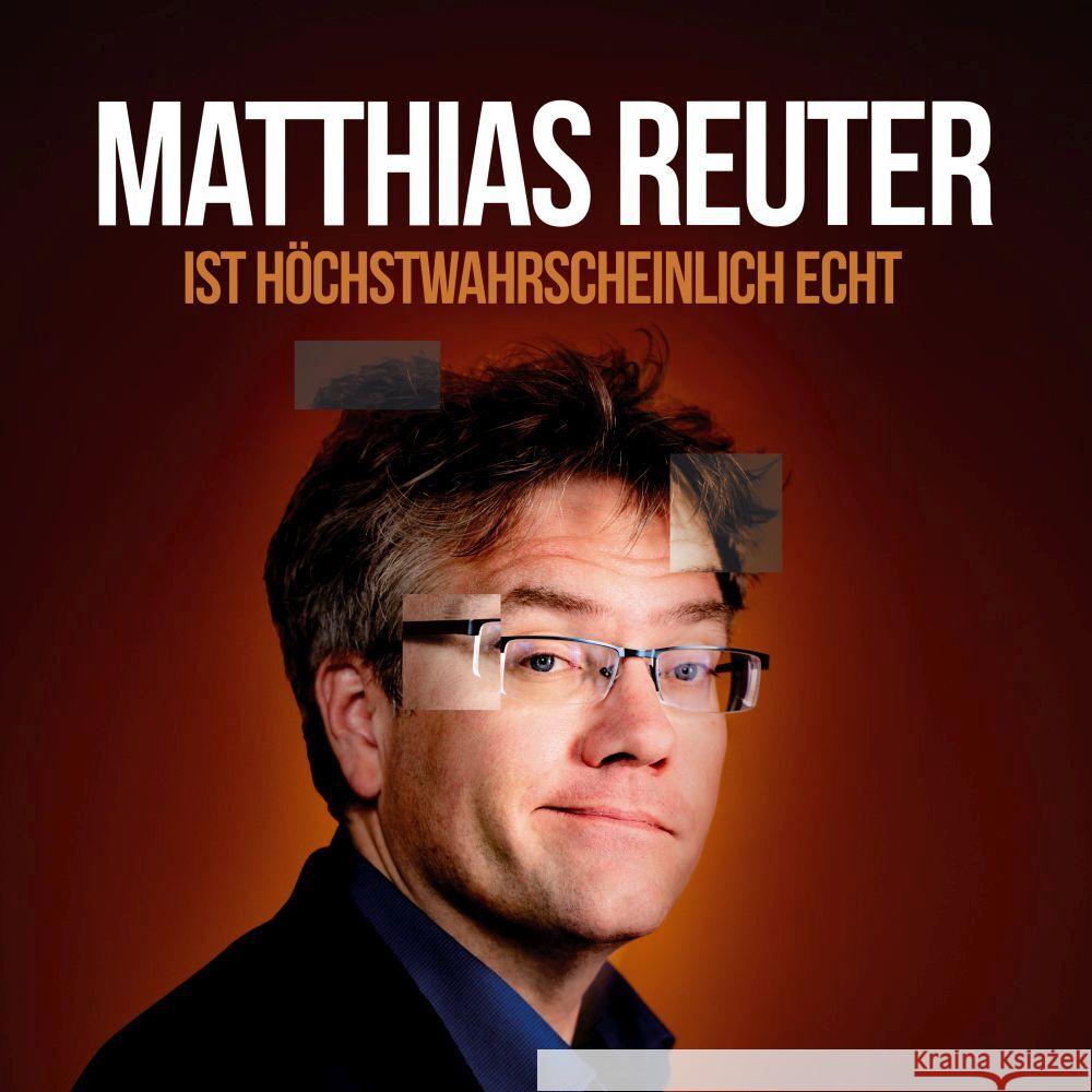 Matthias Reuter ist höchstwahrscheinlich echt!, 2 Audio-CD Reuter, Matthias 9783946207900