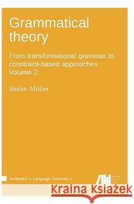 Grammatical theory Vol. 2 Müller, Stefan 9783946234401