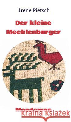 Der kleine Mecklenburger Irene Pietsch 9783946267164