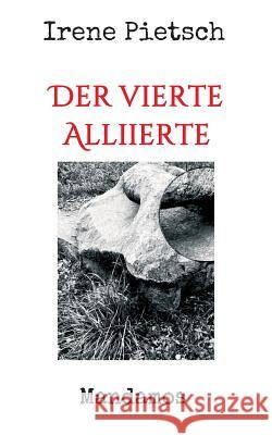 Der vierte Alliierte Irene Pietsch 9783946267393