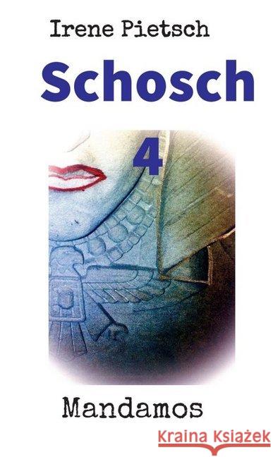 Schosch 4 Irene Pietsch 9783946267645 Mandamos Verlag Ug (Haftungsbeschrankt)