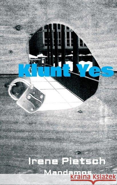 Klunt Yes Irene Pietsch 9783946267669 Mandamos Verlag Ug (Haftungsbeschrankt)